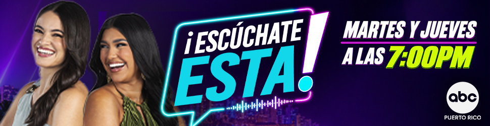 ¡Escúchate Esta! — gran estreno 1 de septiembre 7:00 PM, ABC Puerto Rico